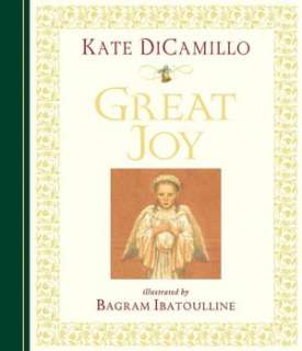   Great Joy by Kate DiCamillo, Candlewick Press 