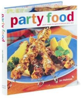   Party Food Great Recipes for Quick & Delicious Party 