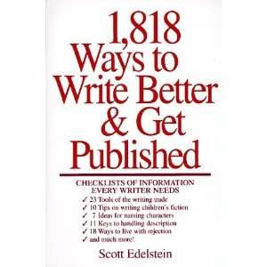   to Write Better and Get Published [Paperback] Scott Edelstein Books