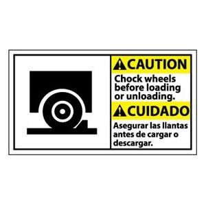 Bilingual Plastic Sign   Caution Chock Wheels Before Loading Or 