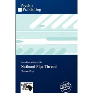  National Pipe Thread (9786138516262) Elwood Kuni Waldorm Books