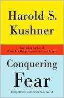 Conquering Fear Living Boldly Harold S. Kushner