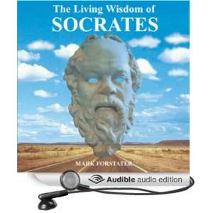  The Living Wisdom of Socrates (Audible Audio Edition 