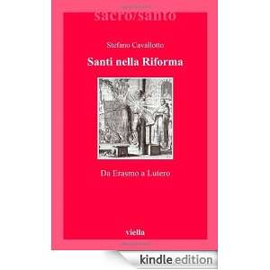 Santi nella riforma. Da Erasmo a Lutero (Sacro/Santo. Nuova serie 