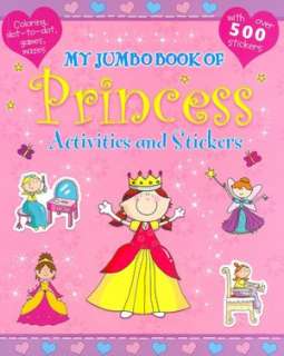   My Jumbo Book of Princess Activities and Stickers by 