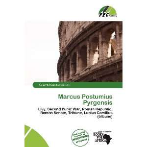   Marcus Postumius Pyrgensis (9786138451358) Columba Sara Evelyn Books