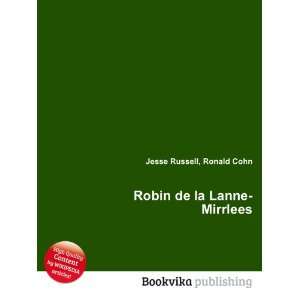    Robin de la Lanne Mirrlees Ronald Cohn Jesse Russell Books