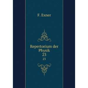  Repertorium der Physik. 23 F. Exner Books