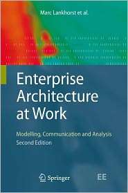 Enterprise Architecture at Work Modelling, Communication and Analysis 