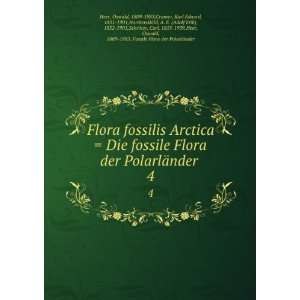   Heer, Oswald, 1809 1883. Fossile Flora der PolarlÃ¤nder Heer Books