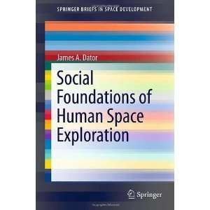  Social Foundations of Human Space Exploration 