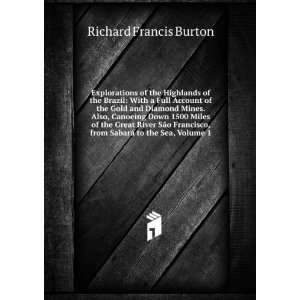   , from SabarÃ¡ to the Sea, Volume 1 Richard Francis Burton Books