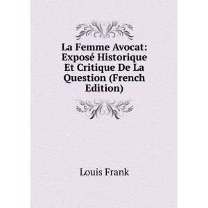   Et Critique De La Question (French Edition) Louis Frank Books