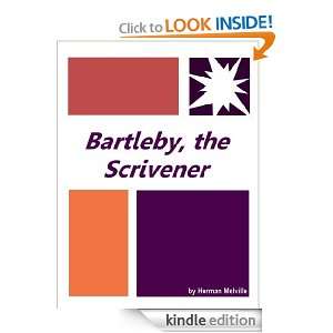 Bartleby, the Scrivener  Full Annotated version Herman Melville 