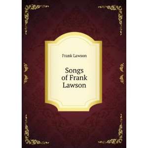  Songs of Frank Lawson Frank Lawson Books