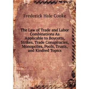   , Pools, Trusts, and Kindred Topics Frederick Hale Cooke Books