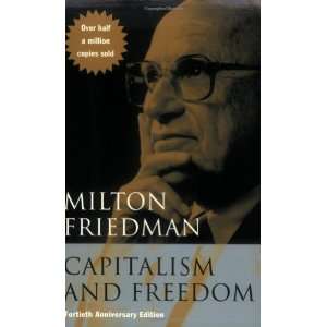    Fortieth Anniversary Edition [Paperback] Milton Friedman Books