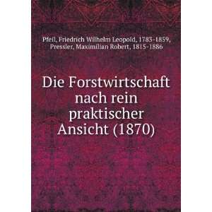   Friedrich Wilhelm Leopold, 1783 1859, Pressler, Maximilian Robert