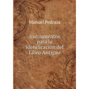   para la idenificacion del Libro Antiguo Manuel Pedraza Books