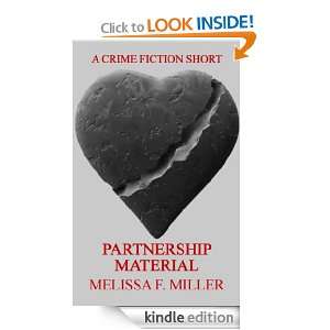 Partnership Material A Crime Fiction Short Melissa F. Miller  