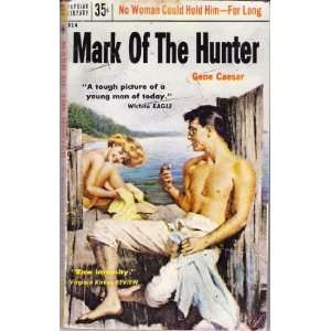  Mark of the Hunter: Gene Caesar: Books