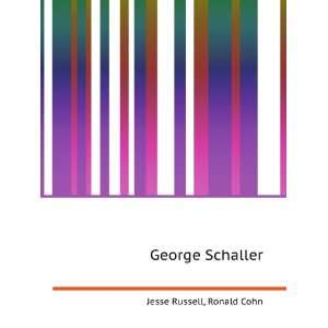  George Schaller: Ronald Cohn Jesse Russell: Books