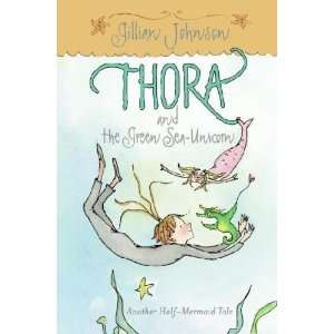  Thora and the Green Sea unicorn Gillian Johnson Books