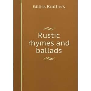  Rustic rhymes and ballads Gilliss Brothers Books