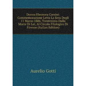   Circolo Filologico Di Firenze (Italian Edition) Aurelio Gotti Books