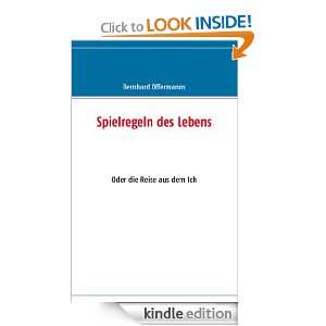 Spielregeln des Lebens Oder die Reise aus dem Ich (German Edition 
