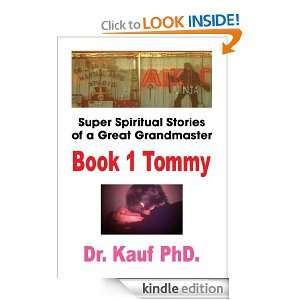 Super Spiritual Stories of a Great Grandmaster : Book 1: Tommy: Dr 