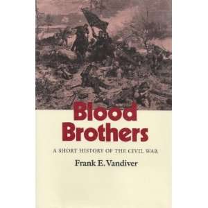   HISTORY OF THE CIVIL WAR (9780890965238) Frank E. Vandiver Books