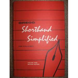  Gregg shorthand simplified for colleges, Vol. 2 Louis A 