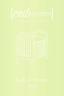 BARNES & NOBLE  Crib Notes by Kelly Perotti, Xlibris Corporation 