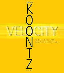 Velocity by Dean Koontz 2005, Unabridged, Compact Disc 9780739315569 
