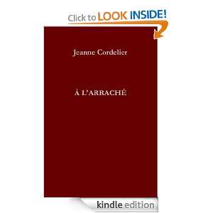arraché (French Edition) Jeanne Cordelier  Kindle 