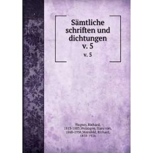   , Hans von, 1848 1938,Sternfeld, Richard, 1858 1926 Wagner Books