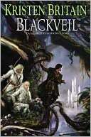   Blackveil (Green Rider Series #4) by Kristen Britain 