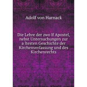   der Kirchenverfassung und des Kirchenrechts: Adolf von Harnack: Books
