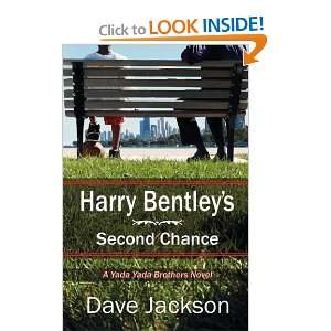    Harry Bentleys Second Chance [Paperback] Dave Jackson Books