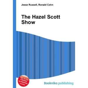  The Hazel Scott Show Ronald Cohn Jesse Russell Books