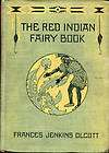 The Red Indian Fairy Book [Hardcover] by Olcott, Frances Jenkins