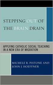 Stepping Out Of The Brain Drain, (0739115049), Michele R. Pistone 