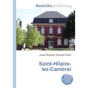    Saint Hilaire lez Cambrai Ronald Cohn Jesse Russell Books
