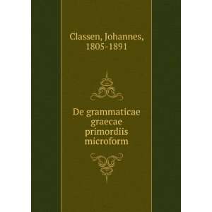  De grammaticae graecae primordiis microform Johannes 