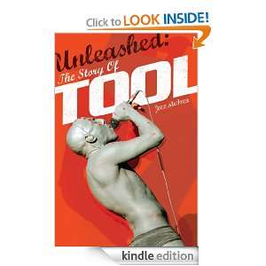 Unleashed The Story of Tool JOEL McIVER  Kindle Store