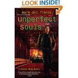 Unperfect Souls (Connor Grey, Book 4) by Mark Del Franco (Jan 26, 2010 