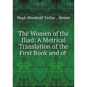   of the First Book and of . Homer Hugh Woodruff Taylor  Books