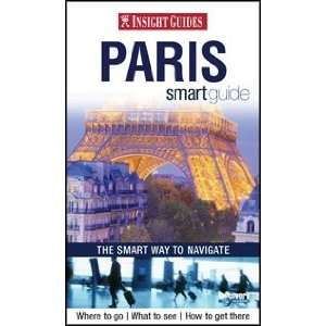  Insight Guides 586725 Paris Insight Smart Guide