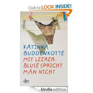 Mit leerer Bluse spricht man nicht Erzählungen (German Edition 